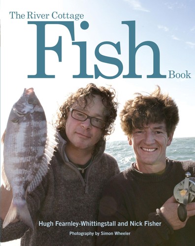 The river cottage fish book - the,
