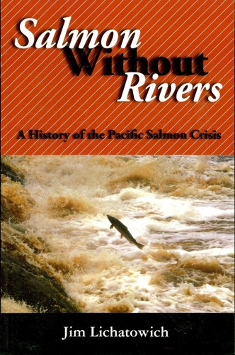 Salmon without rivers - rivers:, a
