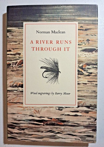 River runs through - a, it