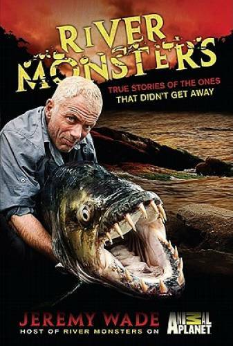River monsters true - river, stories