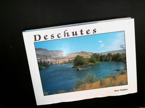 Deschutes dave hughes 1990 - hughes,